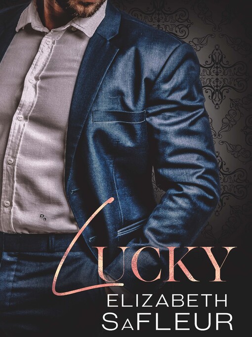 Title details for Lucky by Elizabeth SaFleur - Available